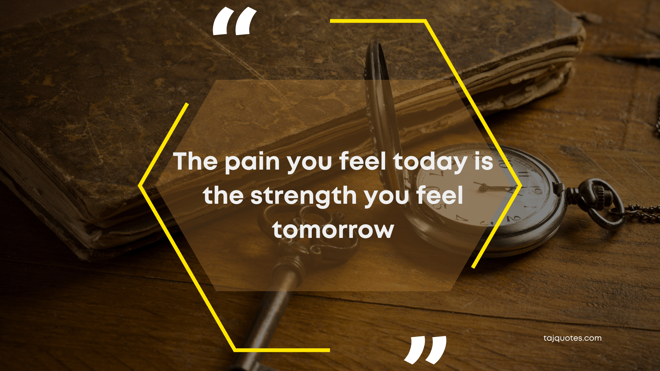 The pain you feel today is the strength you feel tomorrow